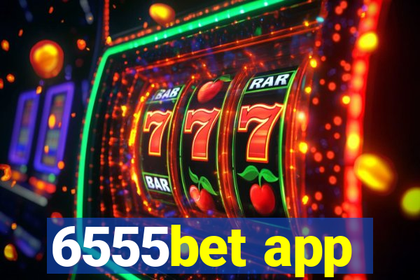 6555bet app